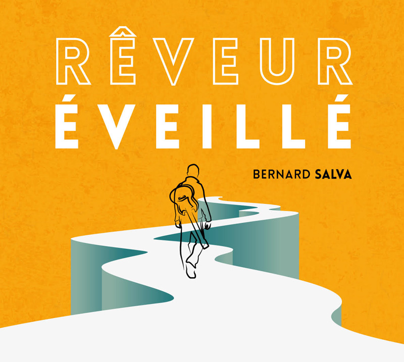 Bernard Salva | Rêveur éveillé